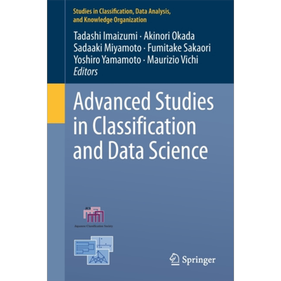 数据分析与分类进展 英文原版 Advanced Studies in Classification and Data Science Tadashi Imaizumi 计算机 科学【中商?