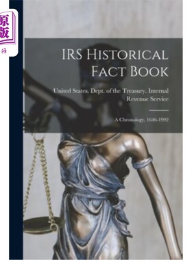 海外直订IRS Historical Fact Book: A Chronology, 1646-1992 美国国税局历史事实书：年表，1646-1992