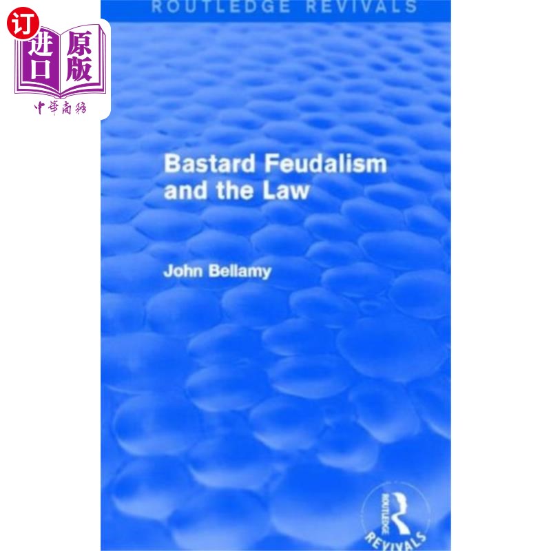 海外直订Bastard Feudalism and the Law (Routledge Revival... 私生子封建主义与法律(劳特利奇复兴出版社)图片