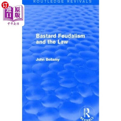 海外直订Bastard Feudalism and the Law (Routledge Revival... 私生子封建主义与法律(劳特利奇复兴出版社)