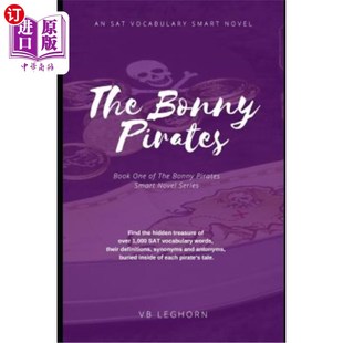 海外直订The Bonny Pirates: An SAT Vocabulary Smart Novel 《美丽的海盗》:SAT词汇智能小说