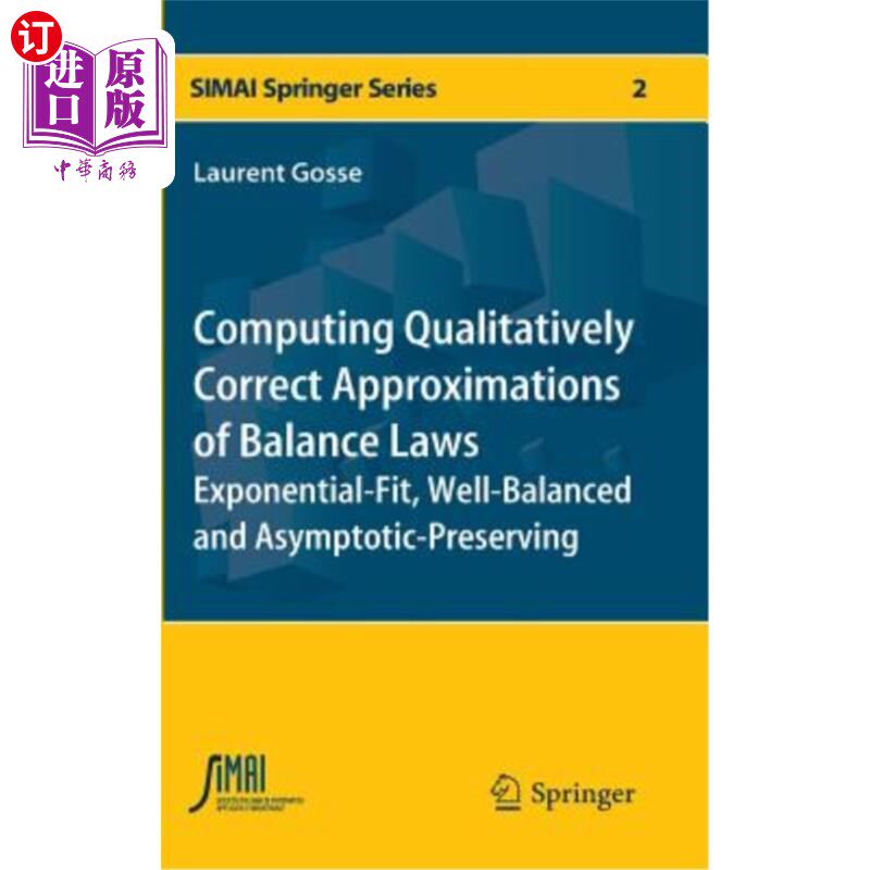 海外直订Computing Qualitatively Correct Approximations of Balance Laws: Exponential-Fit, 计算平衡律的定性正确近似: