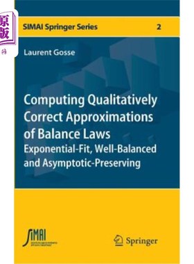 海外直订Computing Qualitatively Correct Approximations of Balance Laws: Exponential-Fit, 计算平衡律的定性正确近似: