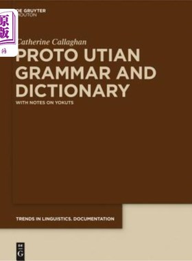 海外直订Proto Utian Grammar and Dictionary 原始乌提语语法和词典