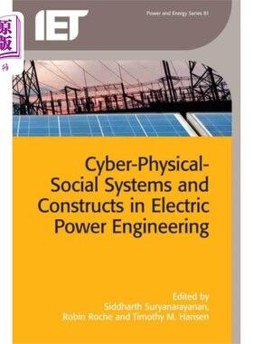 海外直订Cyber-Physical-Social Systems and Constructs in ... 电力工程中的-物理-社会系统与结构