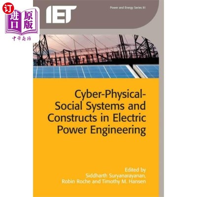海外直订Cyber-Physical-Social Systems and Constructs in ... 电力工程中的-物理-社会系统与结构