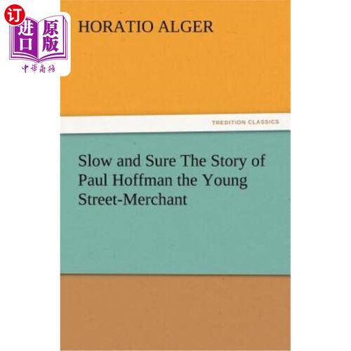 海外直订Slow and Sure The Story of Paul Hoffman the Young Street-Merchant 缓慢而坚定地讲述年轻的街头商人保罗·霍夫曼