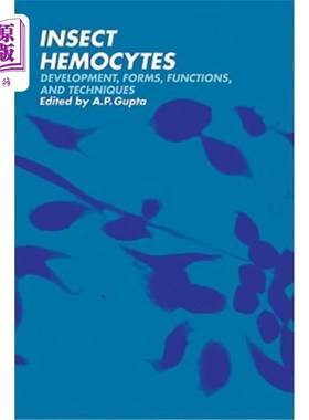 海外直订Insect Hemocytes: Development, Forms, Functions and Techniques 昆虫血细胞的发育、形态、功能和技术