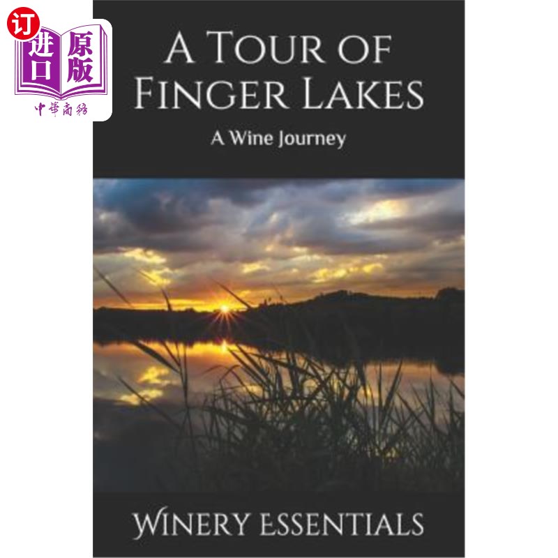 海外直订A Tour of Finger Lakes: A Wine Journey 手指湖之旅:葡萄酒之旅