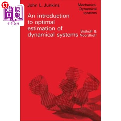 海外直订An Introduction to Optimal Estimation of Dynamical Systems 动力系统最优估计简介