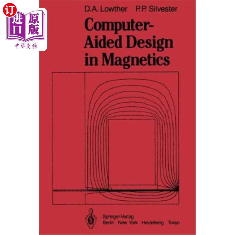 海外直订Computer-Aided Design in Magnetics 磁学计算机辅助设计“，
