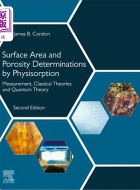 海外直订Surface Area and Porosity Determinations by Physisorption: Measurement, Classica 物理吸附法测定表面积和孔隙