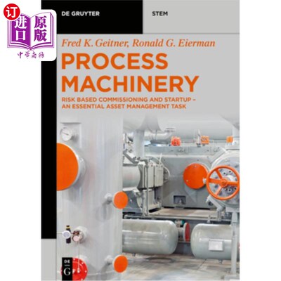 海外直订Process Machinery: Commissioning and Startup - An Essential Asset Management Act 加工机械