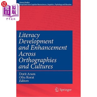 海外直订Literacy Development and Enhancement Across Orthographies and Cultures 跨正字法和文化的读写能力发展和增强