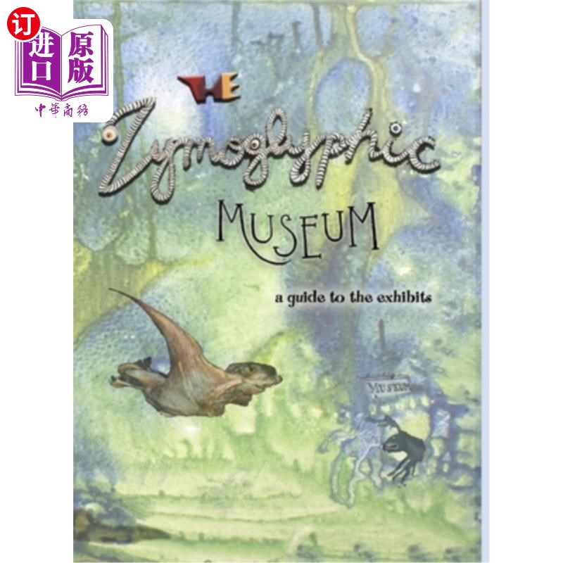 海外直订The Zymoglyphic Museum: A Guide to the Exhibits 酵素博物馆:展品指南