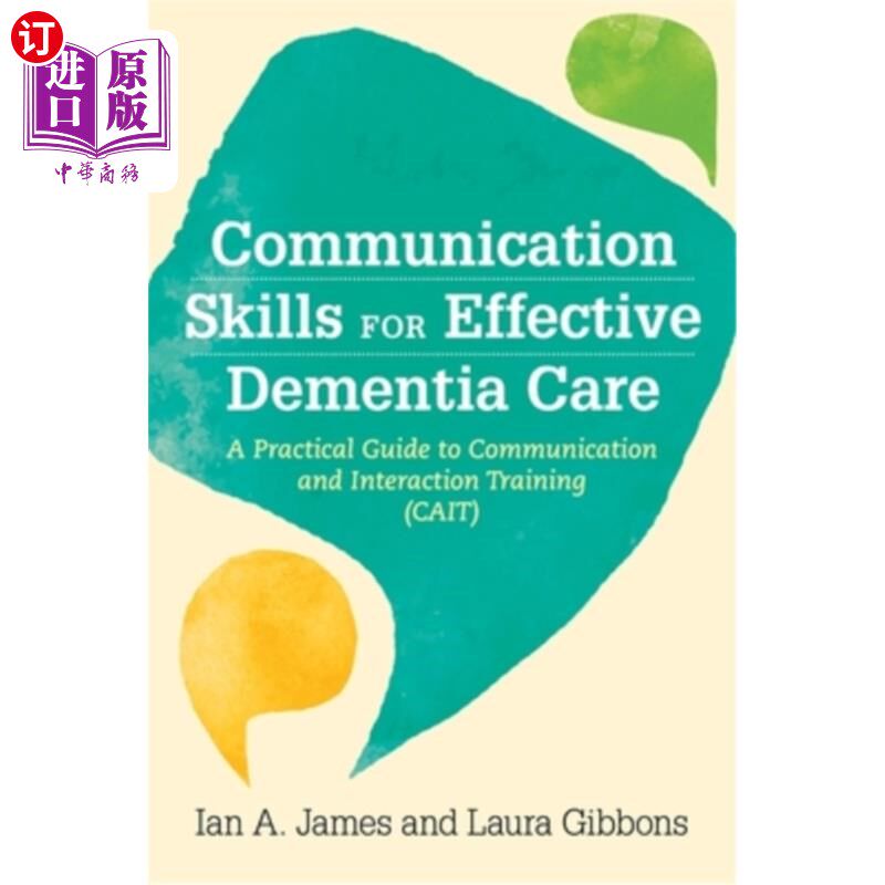 海外直订医药图书Communication Skills for Effective Dementia Care: A Practical Guide to Communica 有效痴呆护理的沟通