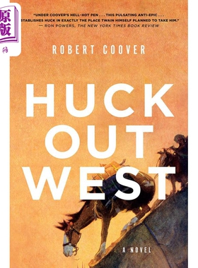 预售 罗伯特 库佛 哈克西部 后现代小说 英文原版 Huck Out West A Novel Robert Coover【中商原版】