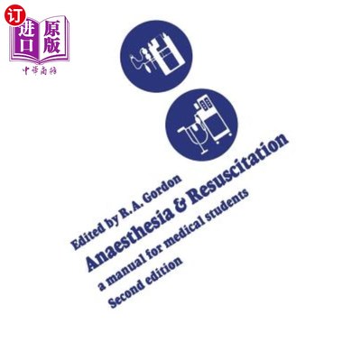 海外直订医药图书Anaesthesia and Resuscitation: A manual for medical students (Second edition) 麻醉和复苏:医科学生手
