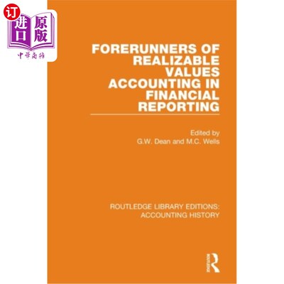 海外直订Forerunners of Realizable Values Accounting in Financial Reporting 财务报告中可实现价值会计的先驱