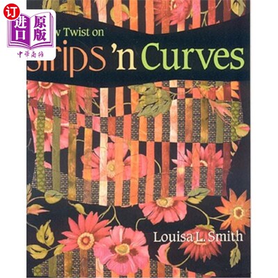海外直订New Twist on Strips 'n Curves: Featuring Swirl, Half Clamshell, Free-Form Curves 一个新的扭曲带的n曲线-按需