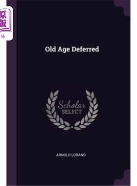 海外直订Old Age Deferred 年龄延迟