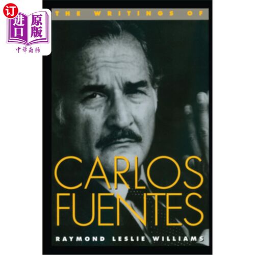 海外直订The Writings of Carlos Fuentes 卡洛斯·富恩特斯的著作