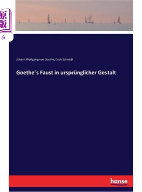 海外直订德语 Goethe's Faust in ursprünglicher Gestalt 歌德的拳头原貌