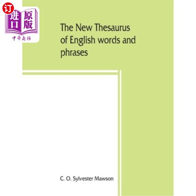 海外直订The new thesaurus of English words and phrases classified and arranged so as to  新的英语单词和词组分类和编