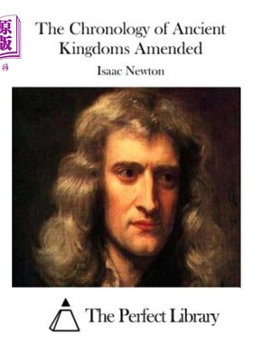 海外直订The Chronology of Ancient Kingdoms Amended 修改了古代王国的年表