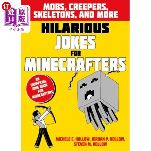 海外直订Hilarious Jokes for Minecrafters: Mobs, creepers... 滑稽的笑话为我的工匠:暴徒，爬行者，骷髅，和更多