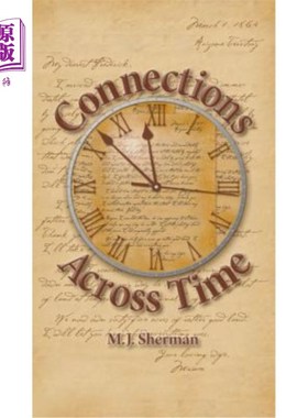 海外直订Connections Across Time: Otherworldly stories set in the remote reaches of Ameri 跨越时间的联系：以美国偏远