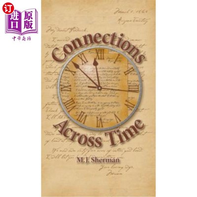 海外直订Connections Across Time: Otherworldly stories set in the remote reaches of Ameri 跨越时间的联系：以美国偏远