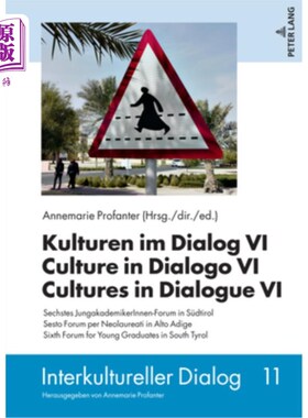 海外直订Kulturen im Dialog VI - Culture in Dialogo VI - Cultures in Dialogue VI: Sechste 对话中有第六种文化，有高级