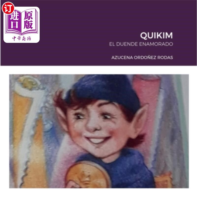 海外直订西班牙语 Quikim: El Duende Enamorado Quikim:恋爱中的小妖精