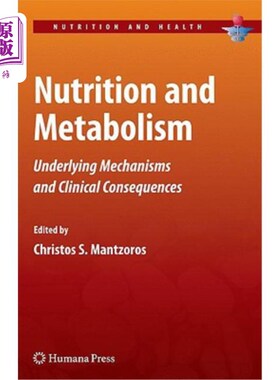 海外直订医药图书Nutrition and Metabolism: Underlying Mechanisms and Clinical Consequences 营养和代谢：潜在机制和临