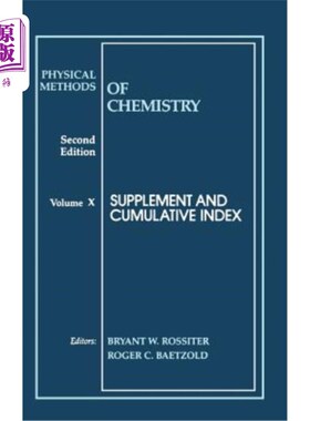 海外直订Physical Methods of Chemistry, Supplement and Cumulative Index 物理化学方法、补充和累积指数
