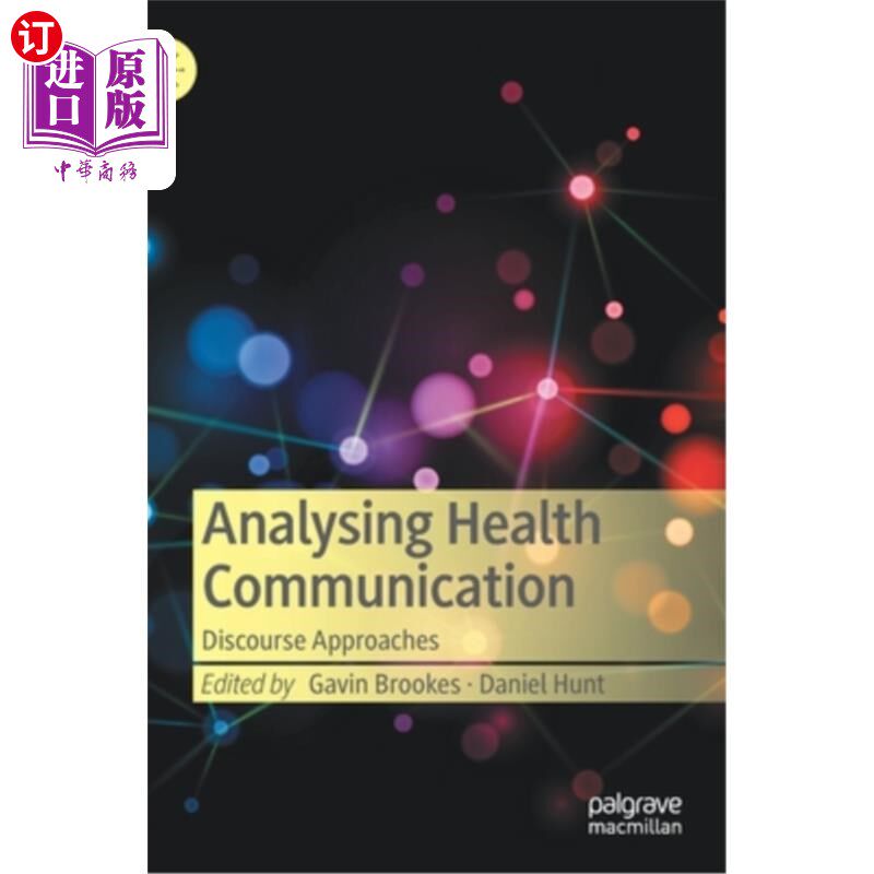 海外直订Analysing Health Communication: Discourse Approaches 健康传播分析:话语方法