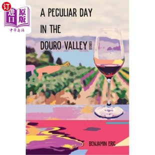 海外直订A Peculiar Day in the Douro Valley: and other stories 《杜罗河谷奇特的一天》以及其他故事