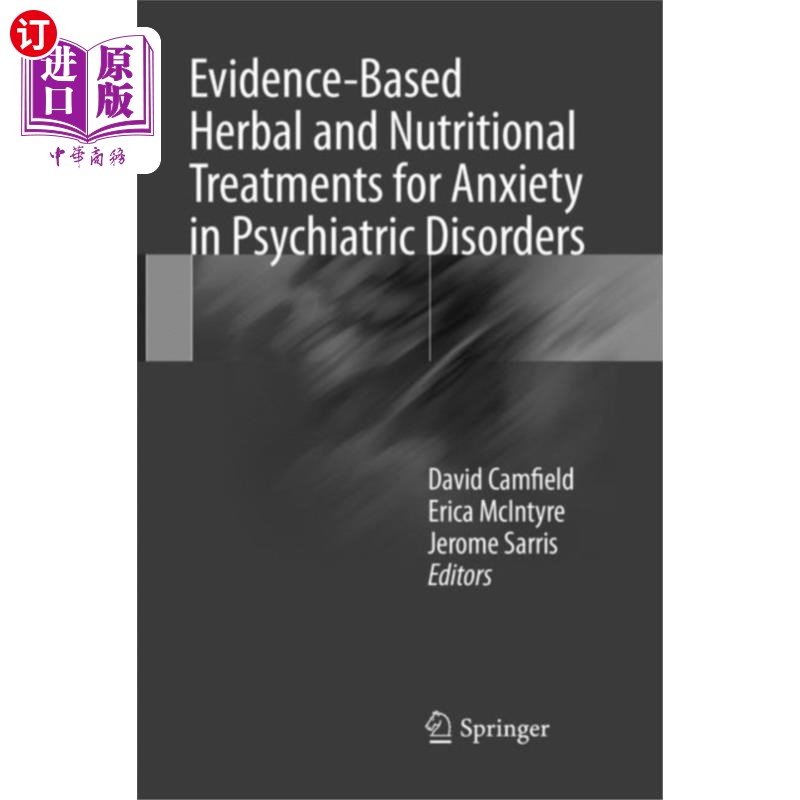海外直订医药图书Evidence-Based Herbal and Nutritional Treatments... 基于证据的草药和营养疗法治疗精神障碍患者的焦虑