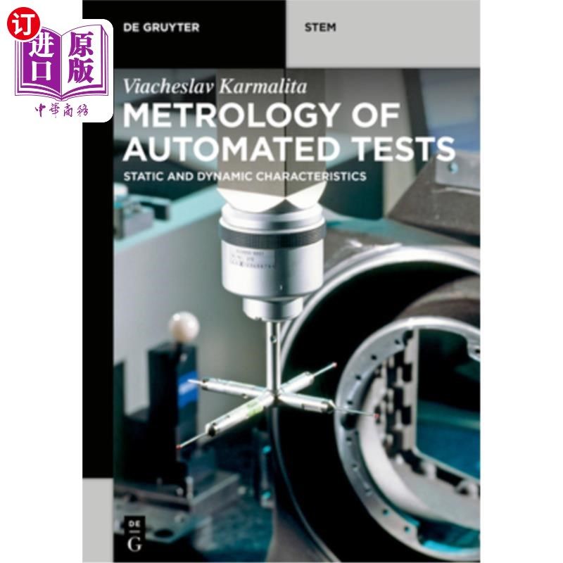 海外直订Metrology of Automated Tests: Static and Dynamic Characteristics 自动测试的计量学：静态和动态特性