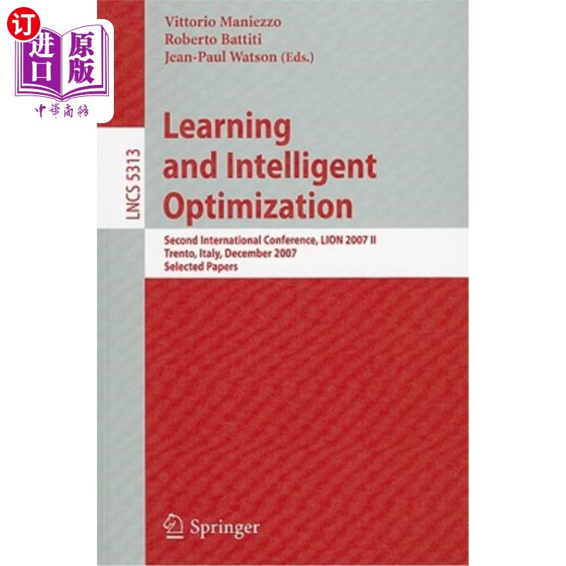海外直订Learning and Intelligent Optimization: Second International Conference, Lion 200 学习和智能优化：第二届国际