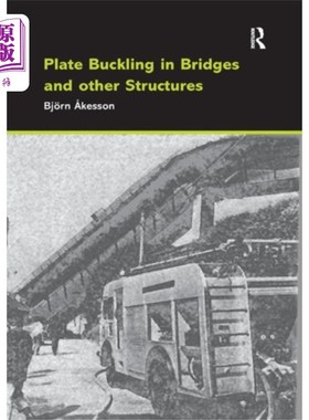 海外直订Plate Buckling in Bridges and Other Structures 桥梁和其他结构中的板屈曲