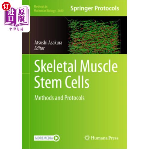 海外直订Skeletal Muscle Stem Cells: Methods and Protocols 骨骼肌干细胞:方法和方案