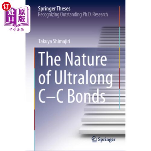 海外直订The Nature of Ultralong C-C Bonds 超长C-C键的性质