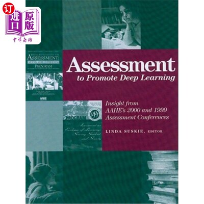 海外直订Assessment to Promote Deep Learning: Insight from Aahe's 2000 and 1999 Assessmen 促进深度学习的评估: