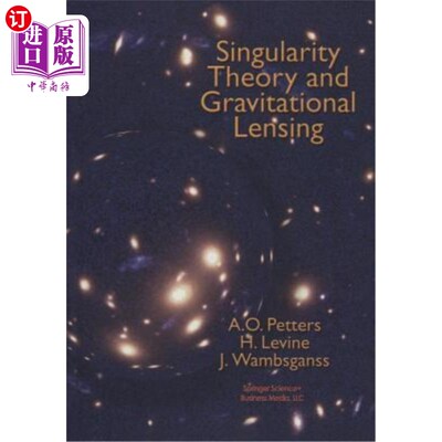 海外直订Singularity Theory and Gravitational Lensing 奇点理论与引力透镜