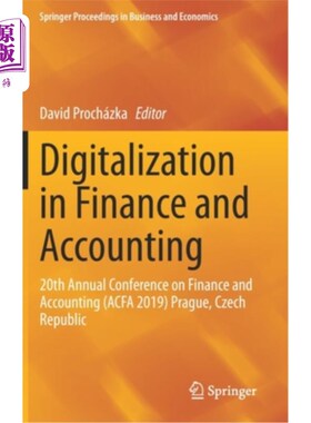 海外直订Digitalization in Finance and Accounting: 20th Annual Conference on Finance and  财务会计数字化:第20届财务会