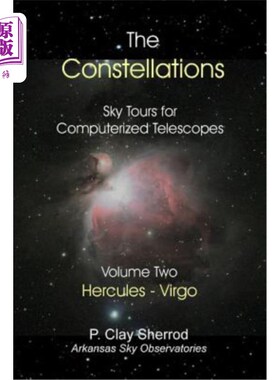 海外直订The Constellations - Sky Tours for Computerized Telescopes Vol. Two 星座——计算机望远镜的天空之旅第二卷