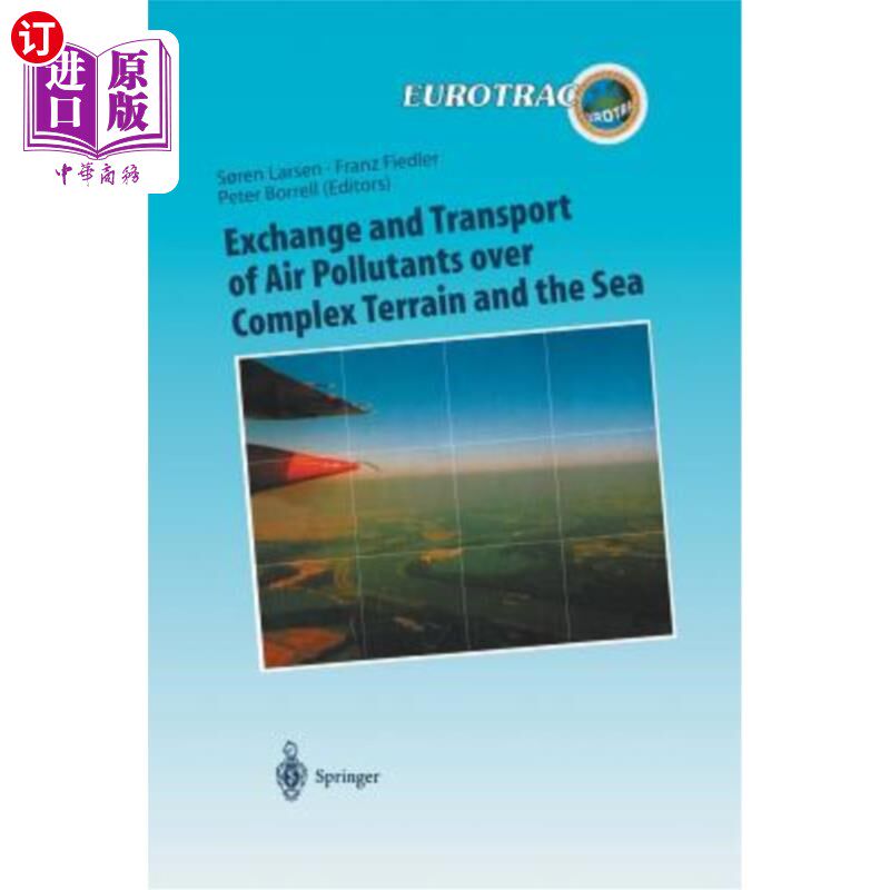 海外直订Exchange and Transport of Air Pollutants Over Complex Terrain and the Sea: Field 复杂地形和海洋上空气污染物