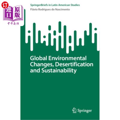 海外直订Global Environmental Changes, Desertification and Sustainability 全球环境变化、荒漠化和可持续性